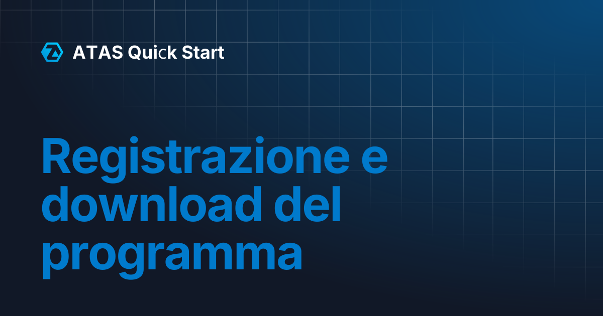 Registrazione e download del programma | ATAS Quiсk Start